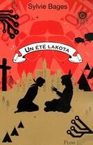 Couverture du livre « Un été Lakota » de Sylvie Bages aux éditions Plon