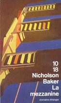 Couverture du livre « Mezzanine » de Nicholson Baker aux éditions 10/18