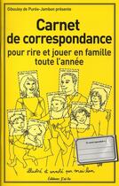 Couverture du livre « Carnet de correspondance pour s'amuser en famille » de Bouley-Franchitti Gi aux éditions J'ai Lu