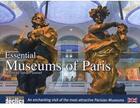 Couverture du livre « Essential museums of Paris » de Sonnet S aux éditions Declics