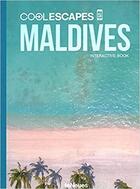 Couverture du livre « Cool escapes ; Maldives » de Martin Nicholas Kunz et Sabine Beyer aux éditions Teneues - Livre