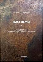 Couverture du livre « Rust remix » de Ingaramo Roberta aux éditions Letteraventidue