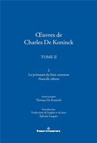 Couverture du livre « Oeuvres de Charles de Koninck t.2, vol. 2 : la primauté du bien commun » de Thomas De Koninck aux éditions Hermann