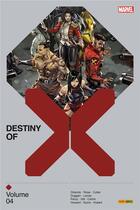 Couverture du livre « Destiny of X t.4 » de Gerry Duggan et Robert Quinn et Pepe Larraz et Tini Howard et David Cutler et Nyla Rose aux éditions Panini
