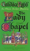 Couverture du livre « The Lady Chapel » de Candace Robb aux éditions Random House Digital