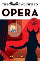 Couverture du livre « The Bluffer's Guide to Opera » de Hann Keith aux éditions Bluffer's Guides
