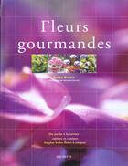 Couverture du livre « Fleurs Gourmandes » de Kathy Brown aux éditions Hachette Pratique