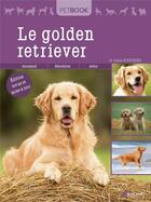 Couverture du livre « Le golden retriever » de Alain Fournier aux éditions Artemis