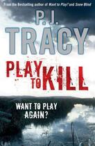Couverture du livre « Play to Kill » de P. J. Tracy aux éditions Epagine