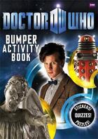 Couverture du livre « Doctor who bumper activity book » de  aux éditions Bbc Childrens