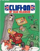 Couverture du livre « Clifton t.1 ; my dear Wilkinson » de Bob De Groot et Turk aux éditions Cinebook