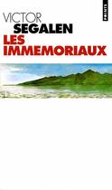 Couverture du livre « Immemoriaux (Les) » de Victor Segalen aux éditions Points