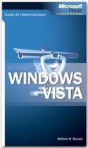 Couverture du livre « Guide De L'Administrateur ; Windows Vista » de William R. Stanek aux éditions Microsoft Press