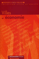 Couverture du livre « Villes et economie » de  aux éditions Documentation Francaise