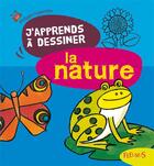 Couverture du livre « Dessiner la nature » de Philippe Legendre aux éditions Fleurus