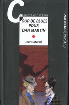 Couverture du livre « Coup De Blues Pour Dean Martin » de Murail Lorris aux éditions Rageot