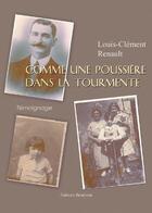 Couverture du livre « Comme une poussière dans la tourmente » de Louis-Clement Renault aux éditions Benevent
