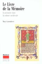 Couverture du livre « Le livre de la mémoire ; la mémoire dans la culture médiévale » de Carruthers Mary aux éditions Macula