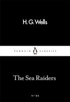 Couverture du livre « The sea raiders » de Herbert George Wells aux éditions Adult Pbs