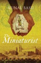 Couverture du livre « The Miniaturist » de Kunal Basu aux éditions Orion Digital