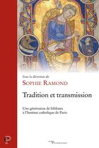 Couverture du livre « Tradition et transmission » de Sophie Ramond aux éditions Cerf