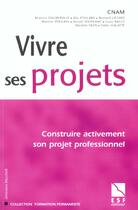 Couverture du livre « Vivre ses projets » de Dauberville Beatrice aux éditions Esf