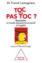 Couverture du livre « TOC ou pas TOC ? » de Lamagnere-F aux éditions Odile Jacob