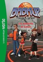 Couverture du livre « Baskup Tony Parker t.5 ; les vampires de Sunset » de  aux éditions Hachette Jeunesse