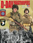 Couverture du livre « D-day paratroopers ; the americans » de Christophe Deschodt et Laurent Rouger aux éditions Histoire Et Collections