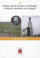 Couverture du livre « Optimisation du captage du biogaz des installations de stockage » de Ademe aux éditions Ademe
