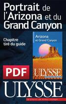 Couverture du livre « Portrait de l'Arizona et du Grand Canyon » de  aux éditions Ulysse