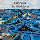 Couverture du livre « Essaouira la ville bleue calendrier mural 2020 300 300 mm square - quelques vues de l extraordina » de Bombaert Patric aux éditions Calvendo