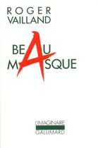 Couverture du livre « Beau masque » de Roger Vailland aux éditions Gallimard