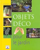 Couverture du livre « Objets deco pour le jardin » de  aux éditions Mango
