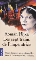 Couverture du livre « Les sept trains de l'Impératrice » de Roman Rijka aux éditions Pocket