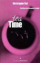 Couverture du livre « Tea time » de Christophe Fiat aux éditions Les Petits Matins