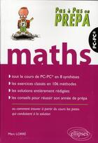 Couverture du livre « Mathematiques pc-pc* » de Marc Lorre aux éditions Ellipses