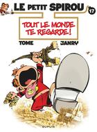 Couverture du livre « Le Petit Spirou Tome 17 : tout le monde te regarde ! » de Tome et Janry aux éditions Dupuis