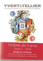 Couverture du livre « Timbres de France t.1 ; de 1849 à nos jours (édition 2018) » de Yvert et Tellier aux éditions Yvert Et Tellier