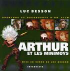 Couverture du livre « L'histoire de Arthur et les minimoys ; aventure et découverte d'un film » de Luc Besson aux éditions Glenat