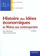 Couverture du livre « Histoire Des Idees Economiques T.2 ; De Walras Aux Contemporains » de Boncoeur et Thouement aux éditions Nathan