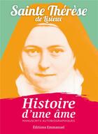 Couverture du livre « Histoire d'une âme » de Sainte Therese De Lisieux aux éditions Emmanuel