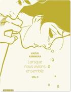 Couverture du livre « Lorsque nous vivions ensemble Tome 3 » de Kazuo Kamimura aux éditions Kana