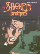 Couverture du livre « Spaghetti brothers Tome 16 » de Trillo/Mandrafina aux éditions Vents D'ouest