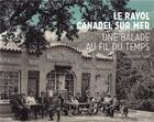Couverture du livre « Le Rayol Canadel sur Mer ; une balade au fil du temps » de Jean De Ponfilly aux éditions Editions Du Palais