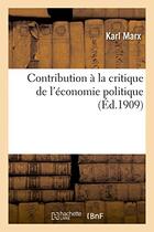 Couverture du livre « Contribution a la critique de l'economie politique » de Karl Marx aux éditions Hachette Bnf