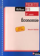 Couverture du livre « Économie ; bts 2e année ; élève (édition 2007-2008) » de Maurice Gabillet aux éditions Nathan