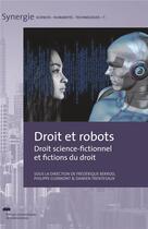 Couverture du livre « Droit et robots - droit science-fictionnel et fictions du droit » de Frederique Berrod aux éditions Pu De Valenciennes