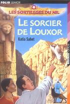 Couverture du livre « Le sorcier de louxor » de Sabet/Biard aux éditions Gallimard-jeunesse