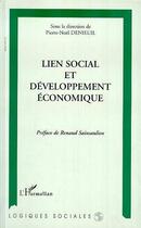 Couverture du livre « Lien social et developpement economique » de Pierre-Noel Denieuil aux éditions Editions L'harmattan